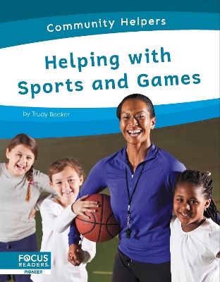 Book cover for Community Helpers: Helping with Sports and Games