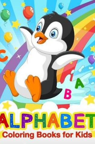 Cover of Alphabet Coloring Books for Kids