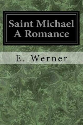 Cover of Saint Michael A Romance