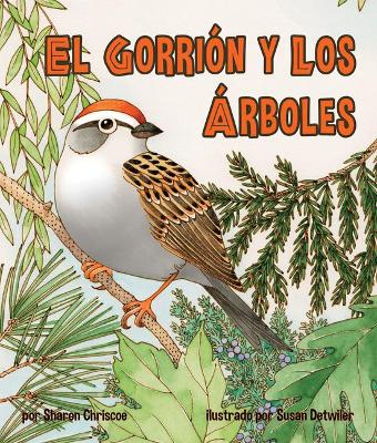 Book cover for El Gorrión Y Los Árboles (Sparrow and the Trees, The)