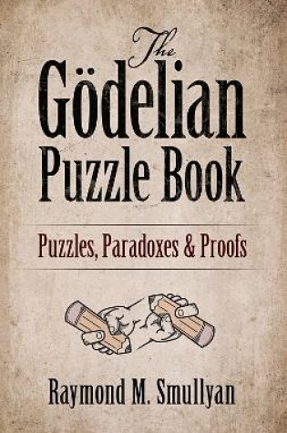 Cover of The GöDelian Puzzle Book