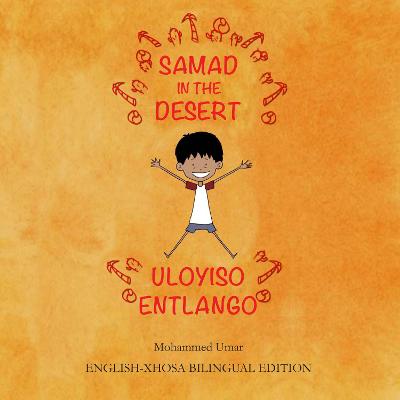 Book cover for Samad in the Desert (English-Xhosa Bilingual Edition)