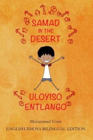 Cover of Samad in the Desert (English-Xhosa Bilingual Edition)