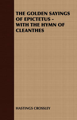 Book cover for THE Golden Sayings of Epictetus - with the Hymn of Cleanthes