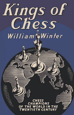 Book cover for Kings of Chess Chess Championships of the Twentieth Century