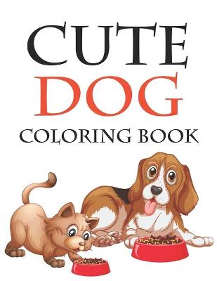 Book cover for Cute Dog Coloring Book