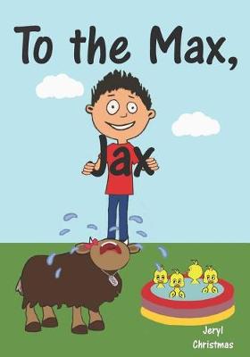 Book cover for To the Max, Jax