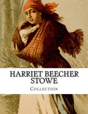 Book cover for Harriet Beecher Stowe, Collection