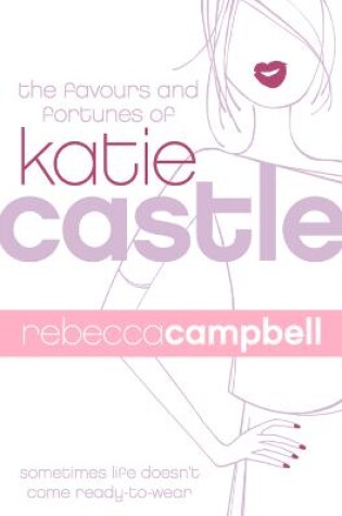 Cover of The Favours and Fortunes of Katie Castle