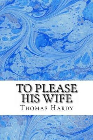 Cover of To Please His Wife