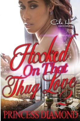 Book cover for Hooked On That Thug Love 2