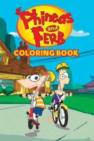 Cover of Phineas And Ferb Coloring Book