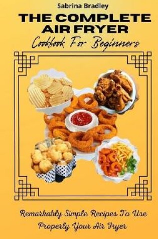 Cover of The Complete Air Fryer Cookbook For Beginners