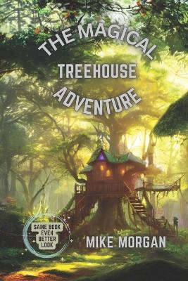 Book cover for The Magic Treehouse Adventure