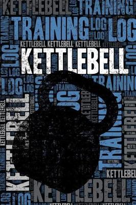 Book cover for Kettlebell Training Log and Diary