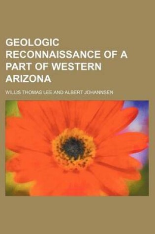 Cover of Geologic Reconnaissance of a Part of Western Arizona