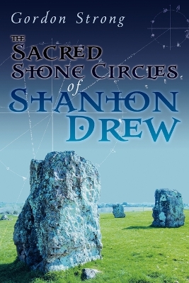 Book cover for The Sacred Stone Circles of Stanton Drew