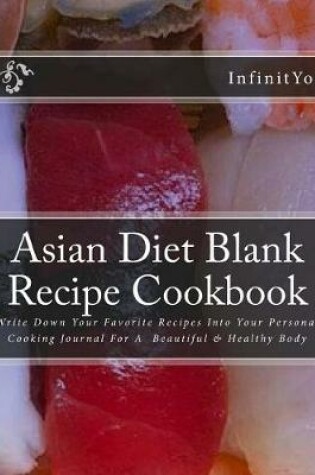 Cover of Asian Diet Blank Recipe Cookbook