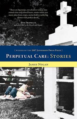 Book cover for Perpetual Care and Other Stories