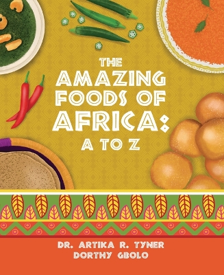 Book cover for The Amazing Foods of Africa