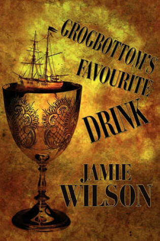 Cover of Grogbottom's Favourite Drink