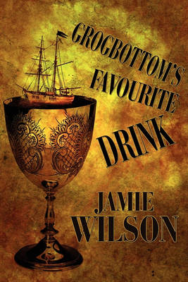 Book cover for Grogbottom's Favourite Drink