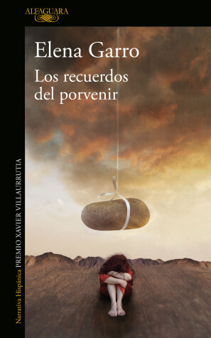 Book cover for Los recuerdos del porvenir / Recollections of Things to Come