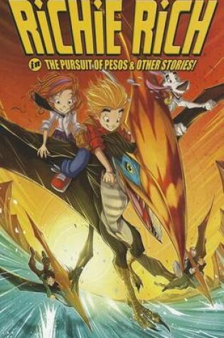 Cover of Richie Rich Digest Volume 2: Pursuit of Pesos and Other Stories