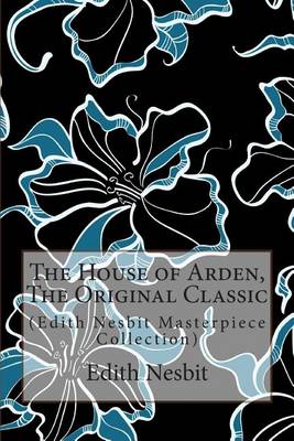 Book cover for The House of Arden, the Original Classic