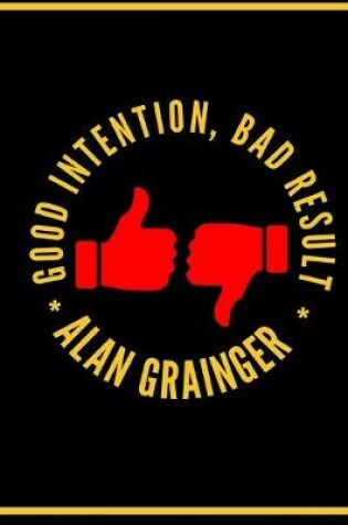Cover of Good Intention, Bad Result