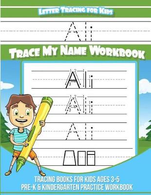 Book cover for Ali Letter Tracing for Kids Trace my Name Workbook