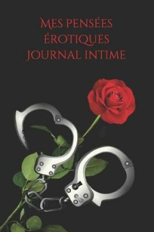 Cover of Mes Pensees Erotiques Journal Intime