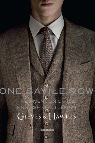 Cover of One Savile Row: The Invention of the English Gentleman