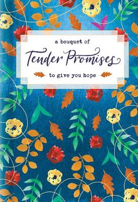 Book cover for Bouquet of Tender Promises to Give You Hope, A