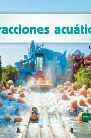 Cover of Atracciones Acuaticas (Water Rides)