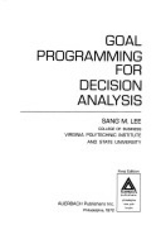 Cover of Goal Programming for Decision Analysis