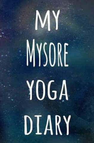 Cover of My Mysore Yoga Diary