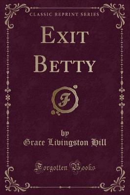 Book cover for Exit Betty (Classic Reprint)