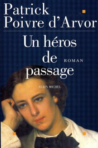 Cover of Heros de Passage (Un)