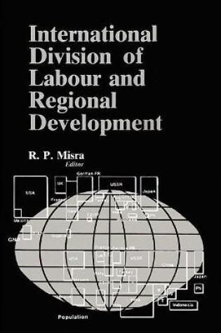 Cover of International Divisions of Labour and Regional Development