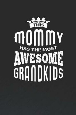 Cover of This Mommy Has The Most Awesome Grandkids