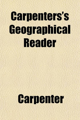 Book cover for Carpenters's Geographical Reader