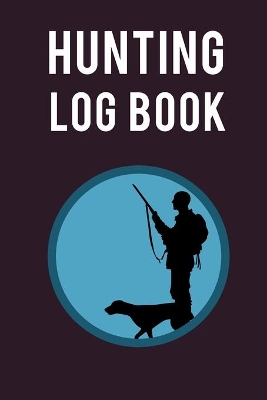 Book cover for Hunting Log Book