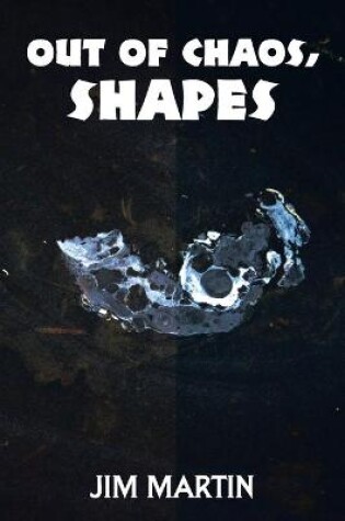 Cover of Out of Chaos, Shapes