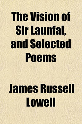 Book cover for Lowell's the Vision of Sir Launfal