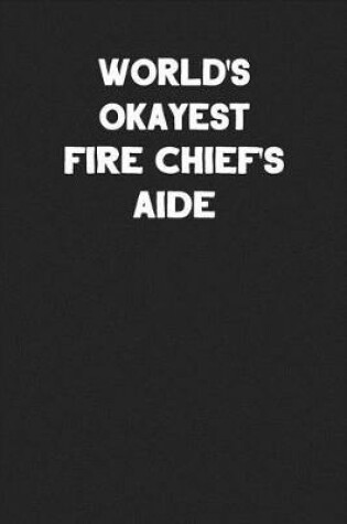 Cover of World's Okayest Fire Chief's Aide