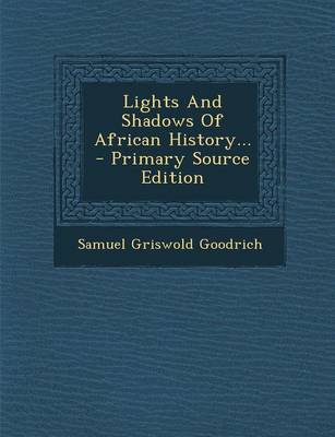 Book cover for Lights and Shadows of African History...