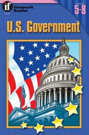 Cover of U.S. Government Homework Booklet, Grades 5 - 8