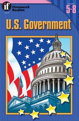 Book cover for U.S. Government Homework Booklet, Grades 5 - 8