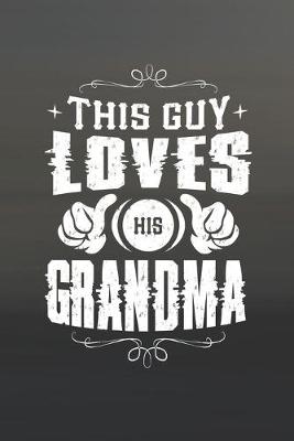 Book cover for This Guy Loves His Grandma